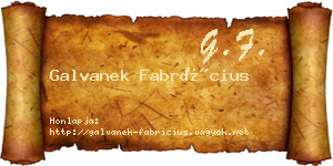 Galvanek Fabrícius névjegykártya